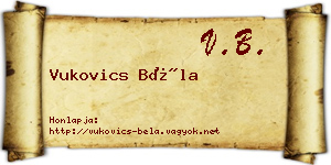Vukovics Béla névjegykártya